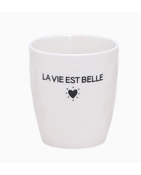 Tasse la vie est belle